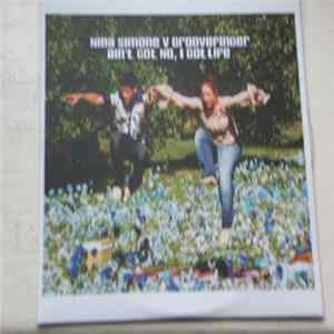 Nina Simone V Groovefinder - Ain't Got No, I Got Life FLAC