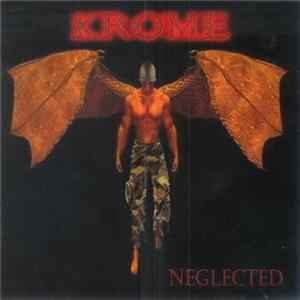 Krome - Neglected FLAC