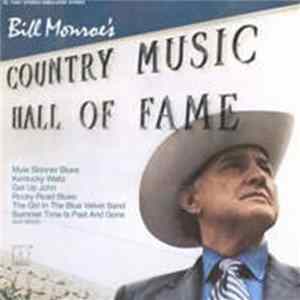Bill Monroe - Bill Monroe's Country Music Hall Of Fame FLAC
