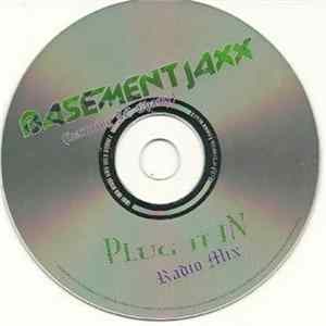 Basement Jaxx Featuring JC Chasez - Plug It In FLAC