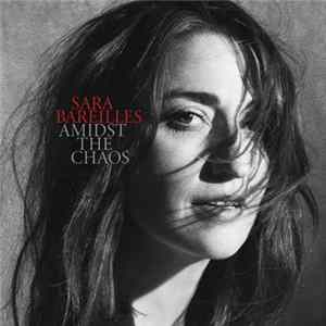 Sara Bareilles - Amidst The Chaos FLAC