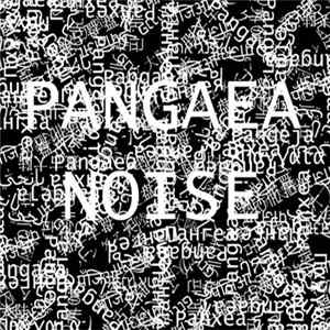 Various - Pangaea Noise FLAC
