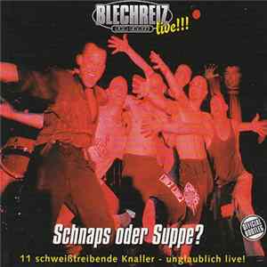 Blechreiz - Schnaps Oder Suppe? FLAC