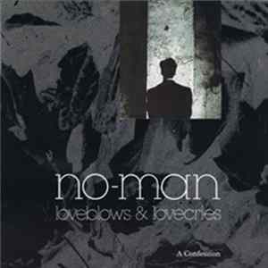 No-Man - Loveblows & Lovecries - A Confession FLAC