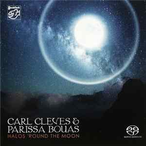 Carl Cleves & Parissa Bouas - Halos 'Round The Moon FLAC