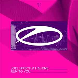 Joel Hirsch & Haliene - Run To You FLAC