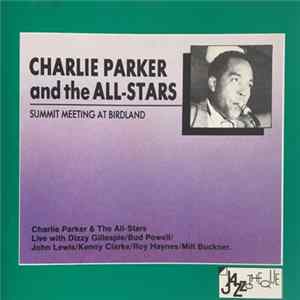 Charlie Parker And The All-Stars - Summit Meeting At Birdland FLAC
