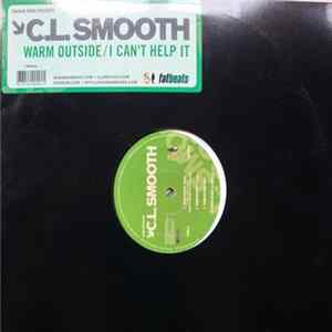 C.L. Smooth - Warm Outside / I Can't Help It FLAC