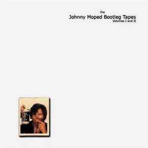 Johnny Moped - The Johnny Moped Bootleg Tapes Volumes I And II FLAC