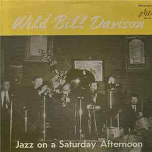 Wild Bill Davison - Jazz On A Saturday Afternoon, Vol. II FLAC
