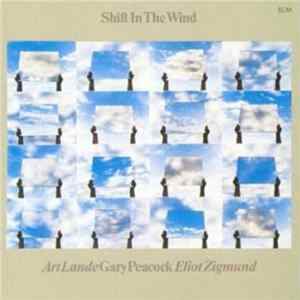 Gary Peacock, Art Lande, Eliot Zigmund - Shift In The Wind FLAC