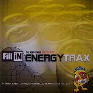 Various - The Mackenzie Presents Fill In Energy Trax FLAC