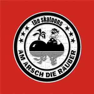 The Skatoons - Am Arsch Die Räuber FLAC