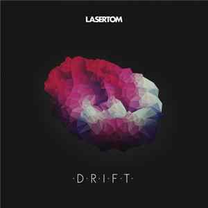 Lasertom - Drift FLAC