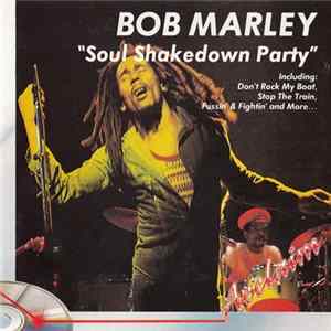 Bob Marley - "Soul Shakedown Party" FLAC