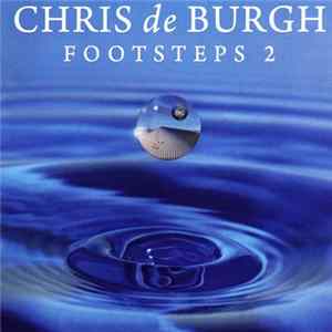 Chris de Burgh - Footsteps 2 FLAC