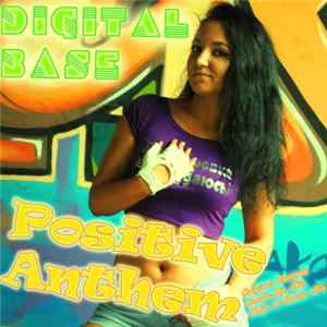 Digital Base - Positive Anthem FLAC