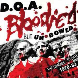 D.O.A. - Bloodied But Unbowed FLAC