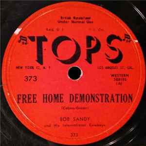 Bob Sandy And His International Cowboys - Free Home Demonstration / Spanish Fire Ball FLAC