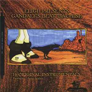Eligh - Gandalf's Beat Machine FLAC
