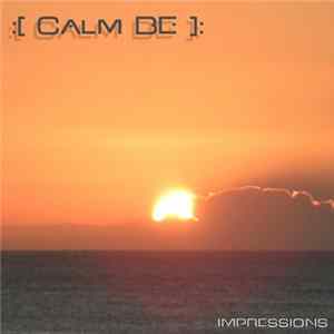 Calm Be - Impressions FLAC