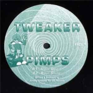 Tweaker Pimps - Slow Down FLAC
