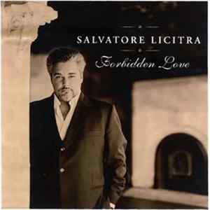 Salvatore Licitra - Forbidden Love FLAC