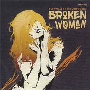 Ruby Velle & The Soulphonics - Broken Woman FLAC