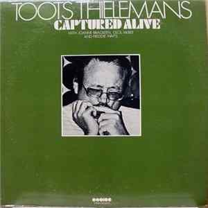 Toots Thielemans - Captured Alive FLAC