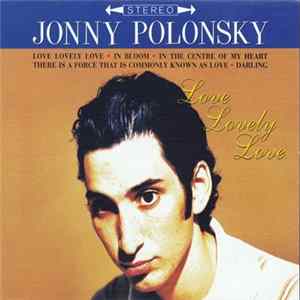 Jonny Polonsky - Love Lovely Love FLAC