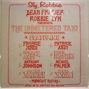 Various - Sly, Robbie, Dean Frasier, Robbie Lyn Present The Unmetered Taxi FLAC