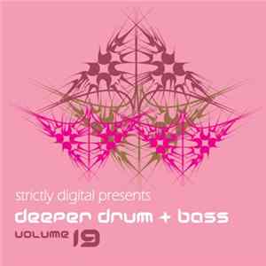 Various - Deeper Drum + Bass Volume 19 FLAC