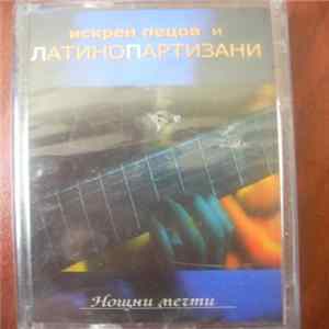 Искрен Пецов И Латино Партизани - Нощни Мечти FLAC