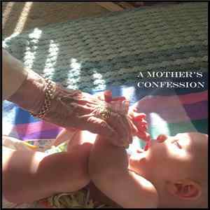 Amanda Palmer - A Mother's Confession FLAC