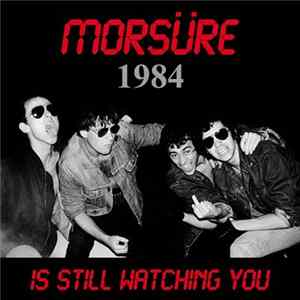 Morsüre - 1984 (Morsüre Is Still Watching You) FLAC