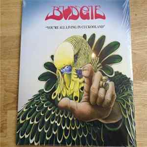 Budgie - You're All Living In Cuckooland FLAC