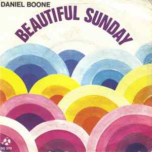 Daniel Boone - Beautiful Sunday FLAC