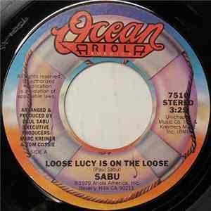 Sabu - Loose Lucy Is On The Loose FLAC