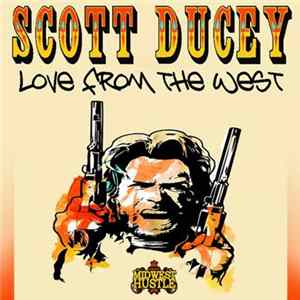 Scott Ducey - Love From The West FLAC