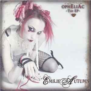 Emilie Autumn - Opheliac FLAC