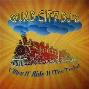 Quad City DJ'S - C'Mon 'N Ride It (The Train) FLAC