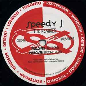 Speedy J - The Remixes FLAC