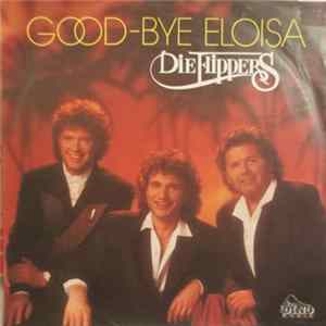 Die Flippers - Good-Bye Eloisa FLAC