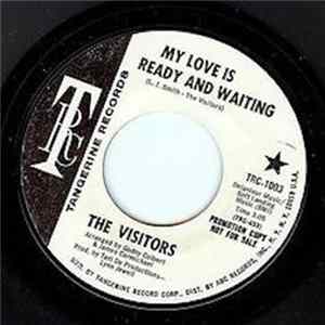The Visitors - My Love Is Ready And Waiting / What About Me FLAC