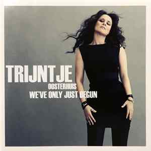 Trijntje Oosterhuis - We've Only Just Begun FLAC