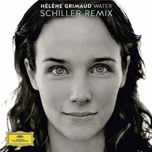 Hélène Grimaud - Water (Schiller Remix) FLAC