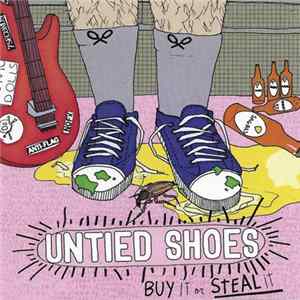 Untied Shoes - Buy It Or Steal It FLAC