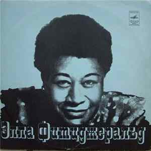 Элла Фитцджеральд - Эллa Фитцджepaльд FLAC
