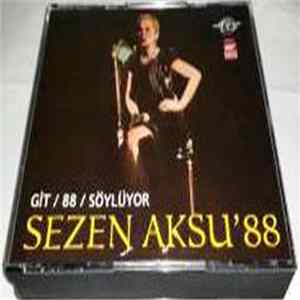 Sezen Aksu - Sezen Aksu '88 (Git / '88 / Söylüyor) FLAC