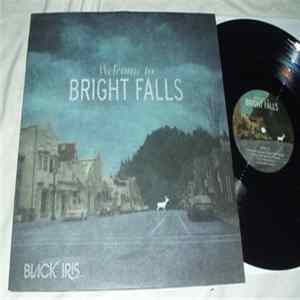 Black Iris - Welcome To Bright Falls FLAC